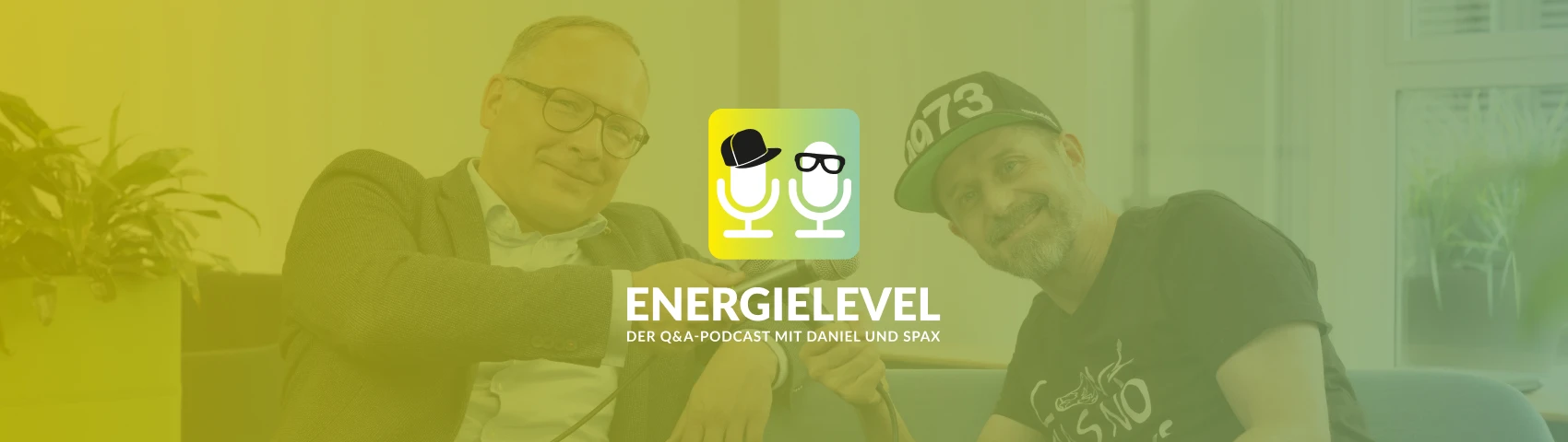 Energielevel – der Q&A-Podcast mit Daniel und Spax